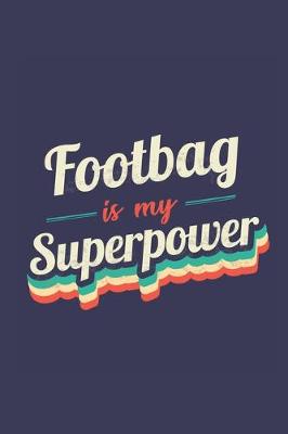 Book cover for Footbag Is My Superpower