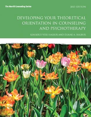 Book cover for Developing Your Theoretical Orientation in Counseling and Psychotherapy (2-downloads)