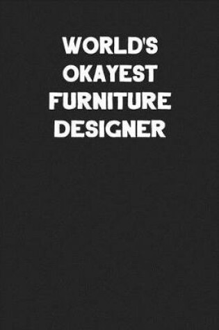 Cover of World's Okayest Furniture Designer