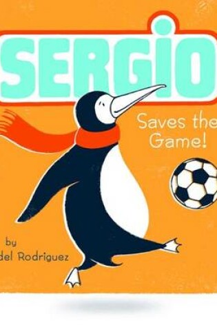 Cover of Sergio Saves The Game!