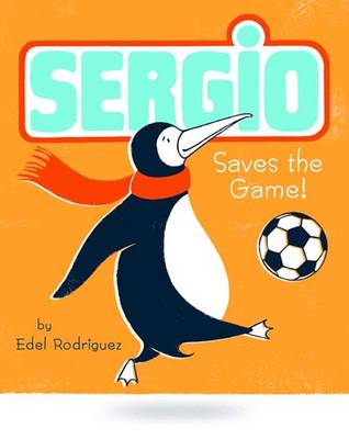 Book cover for Sergio Saves The Game!