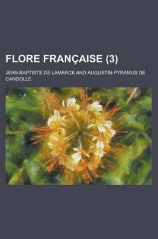 Cover of Flore Francaise (3 )