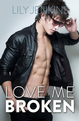 Book cover for Love Me Broken