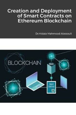 Cover of Creation and Deployment of Smart Contracts on Ethereum Blockchain