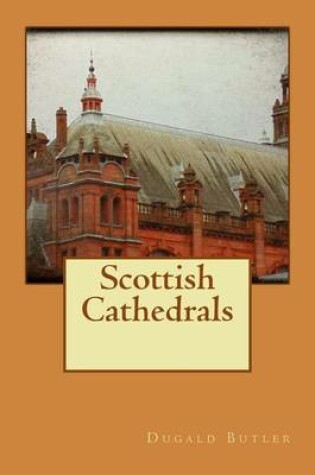 Cover of Scottish Cathedrals