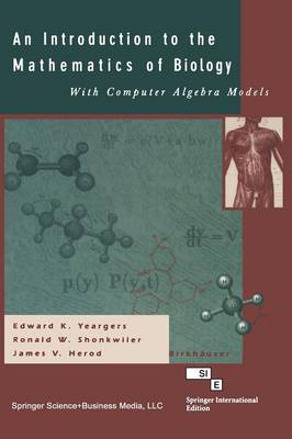 Book cover for An Introduction to the Mathematics of Biology: with Computer Algebra Models