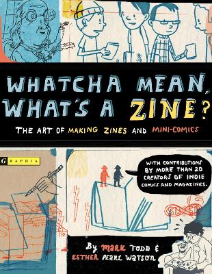 Book cover for Whatcha Mean, What's a Zine?