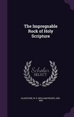 Book cover for The Impregnable Rock of Holy Scripture