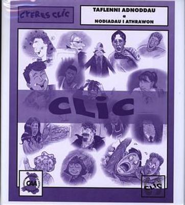Book cover for Cyfres Clic: Taflenni Adnoddau a Nodiadau i Athrawon