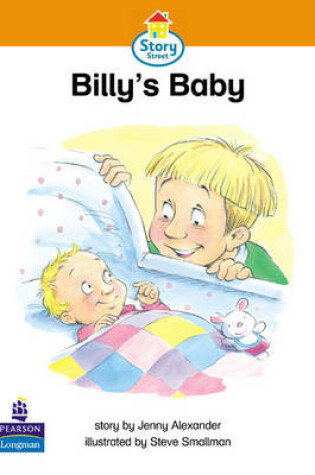 Cover of Billy's Baby Story Street Emergent stage step 4 Storybook 34