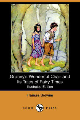 Cover of Granny's Wonderful Chair and Its Tales of Fairy Times(Dodo Press)