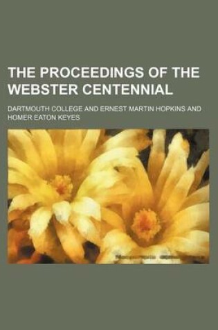Cover of The Proceedings of the Webster Centennial