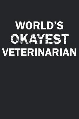 Book cover for World's Okayest Veterinarian