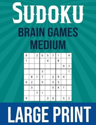 Book cover for Sudoku Brain Games Medium Large Print