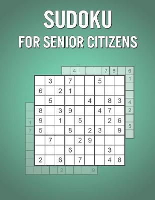 Book cover for Sudoku For Senior Citizens