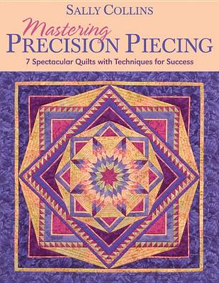 Book cover for Mastering Precision Piecing