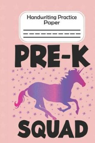 Cover of Pre-k Squad - Handwriting Practice Paper