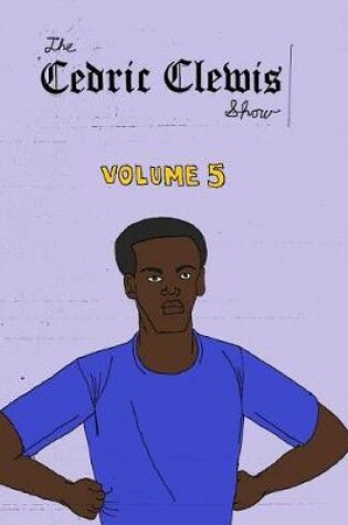 Cover of Cedric Clewis Show Volume 5