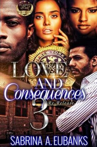 Cover of Love and Consequences 3