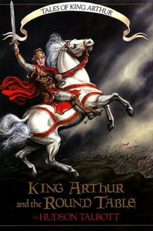 Cover of King Arthur and the Round Table