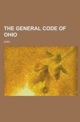 Cover of The General Code of Ohio