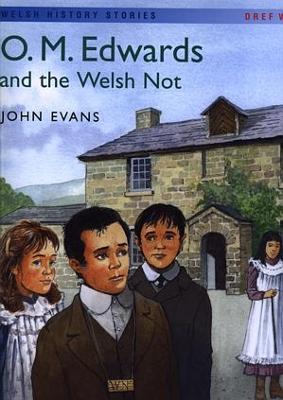 Book cover for Welsh History Stories: O.M. Edwards and the Welsh Not (Big Book)