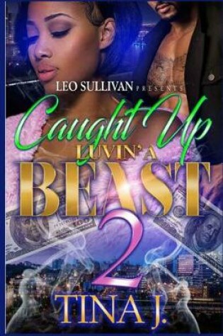 Cover of Caught Up Luvin' a Beast 2