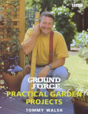 Book cover for "Ground Force" Practical Garden Projects