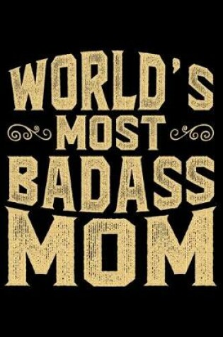 Cover of World's Most Badass Mom
