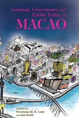 Book cover for Gaming, Governance, and Public Policy in Macao