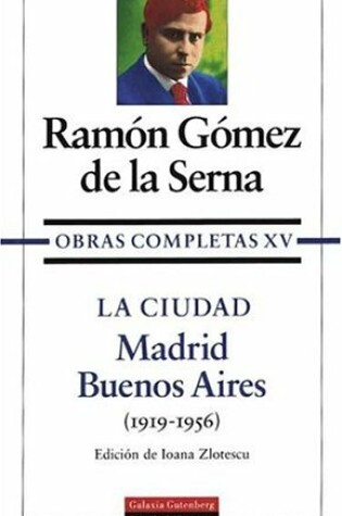 Cover of Ciudad Madrid-Buenos Aires 1919-1956