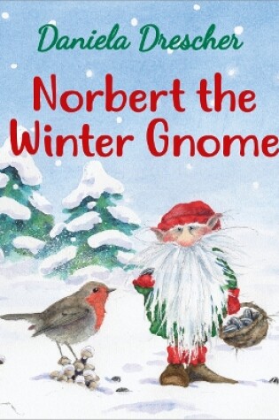 Cover of Norbert the Winter Gnome