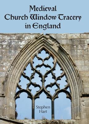 Book cover for Medieval Church Window Tracery in England