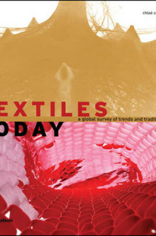 Cover of Textiles Today:A Global Survey of Trends and Traditions