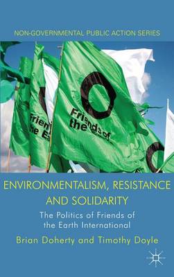 Book cover for Environmentalism, Resistance and Solidarity: The Politics of Friends of the Earth International