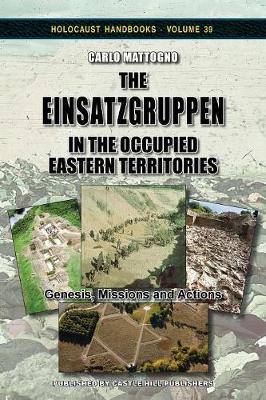 Book cover for The Einsatzgruppen in the Occupied Eastern Territories