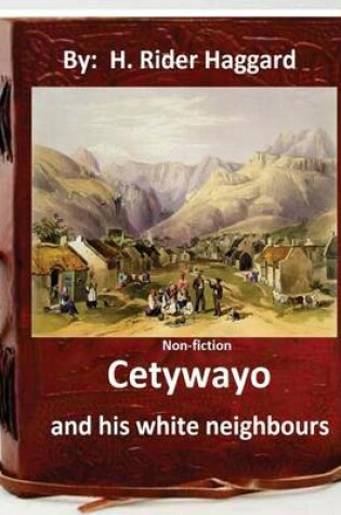 Cover of Cetywayo and his white neighbours.( Non-fiction by