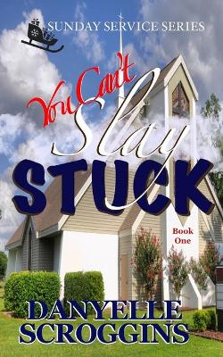 Book cover for You Can't Slay Stuck