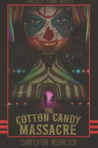 Cover of The Cotton Candy Massacre