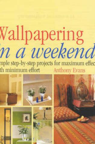 Cover of Wallpapering in a Weekend