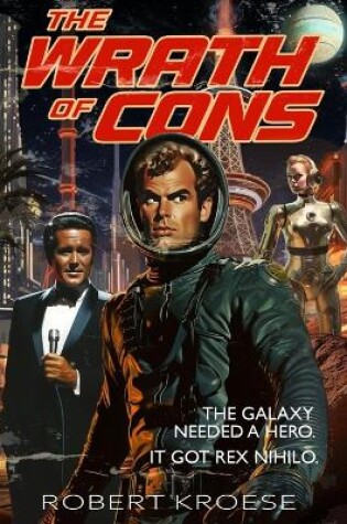 Cover of The Wrath of Cons (A Rex Nihilo Adventure)