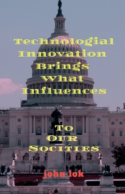 Book cover for Technologial Innovation Brings What Influences