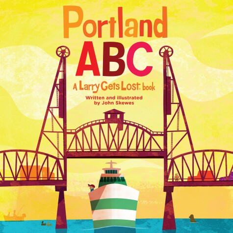 Cover of Portland ABC: A Larry Gets Lost Book