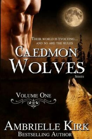 Cover of Caedmon Wolves (3 Book Bundle) Volume I