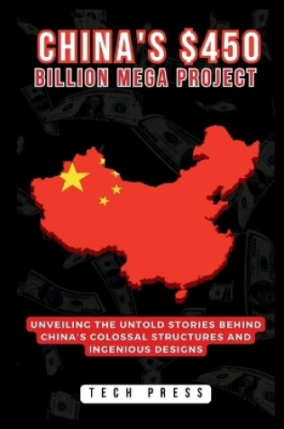 Cover of China's $450 Billion Mega Project