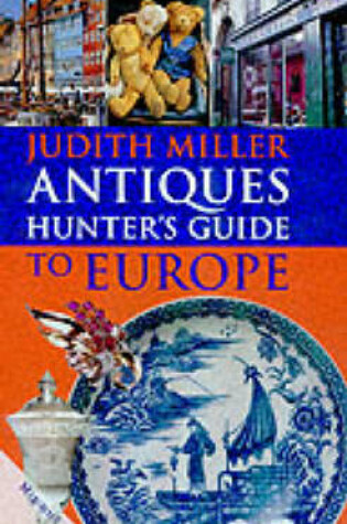 Cover of Antique Hunter's Guide to Europe