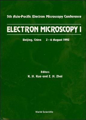 Book cover for Electron Microscopy I - Proceedings Of The 5th Asia-pacific Electron Microscopy Conference