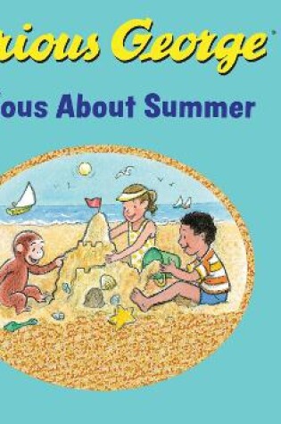 Cover of Curious George Curious about Summer