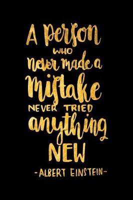 Book cover for A Person Who Never Made a Mistake Never Tried Anything New