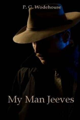 Cover of My Man Jeeves (Illustrated)